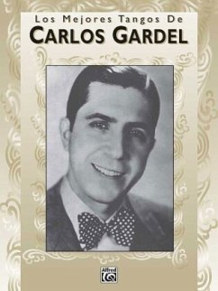 Los Mejores Tangos de Carlos Gardel - Gardel, Carlos