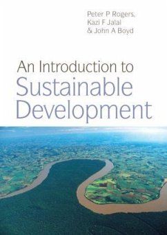 An Introduction to Sustainable Development - Rogers, Peter P; Jalal, Kazi F; Boyd, John A