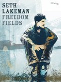 Seth Lakeman: Freedom Fields songbook vocal/guitar/tab Seth Lakeman: Freedom Fields songbook vocal/guitar/tab