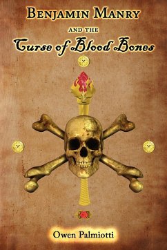 Benjamin Manry and the Curse of Blood Bones - Palmiotti, Owen