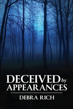 Deceived by Appearances - Rich, Debra