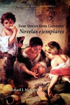 Four Stories from Cervantes' Novelas Ejemplares - Cervantes Saavedra, Miguel de