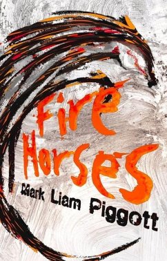 Fire Horses - Piggott, Mark Liam
