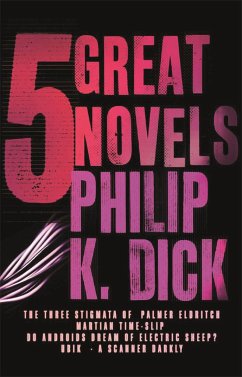 Five Great Novels - Dick, Philip K