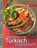 Türkisch vegetarisch Türkisch vegetarisch