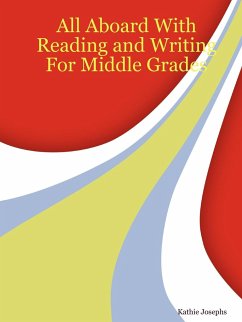 All Aboard With Reading and Writing For Middle Grades - Josephs, Kathie