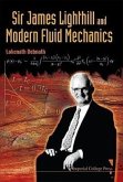 Sir James Lighthill and Modern Fluid Mechanics