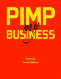 Pimp my Business - Grossniklaus, Thomas