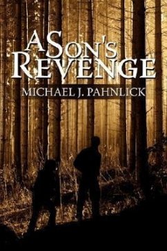 A Son's Revenge - Pahnlick, Michael J.