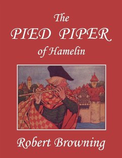The Pied Piper of Hamelin (Yesterday's Classics) - Browning, Robert