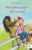 Pferdefreunde - für immer!