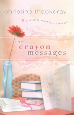 The Crayon Messages - Thackeray, Christine