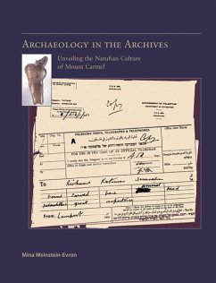 Archaeology in the Archives - Weinstein-Evron, Mina