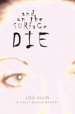 And on the Surface Die - Allin, Lou