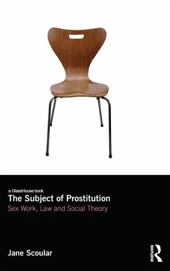 The Subject of Prostitution - Scoular, Jane