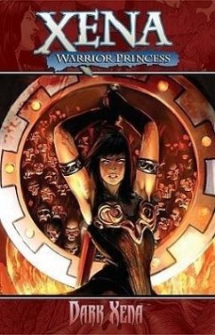 Xena Warrior Princess Volume 2: Dark Xena - Layman, John