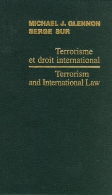 Terrorism and International Law / Terrorisme Et Droit International 2006