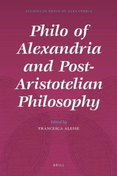 Philo of Alexandria and Post-Aristotelian Philosophy - Alesse, Francesca