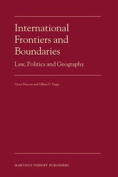 International Frontiers and Boundaries - Prescott, Victor; Triggs, Gillian D