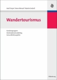 Wandertourismus - Dreyer, Axel;Menzel, Anne;Endreß, Martin