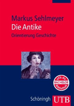 Die Antike - Sehlmeyer, Markus