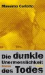 Die dunkle Unermesslichkeit des Todes - Bild 1