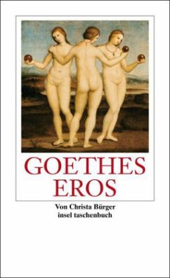 Goethes Eros - Bürger, Christa