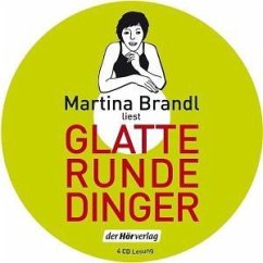 Glatte runde Dinger