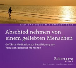 Abschied nehmen von einem geliebten Menschen - Betz, Robert