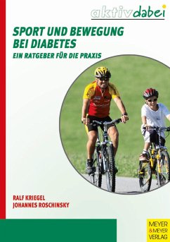 Sport und Bewegung bei Diabetes - Kriegel, Ralf;Roschinsky, Johannes