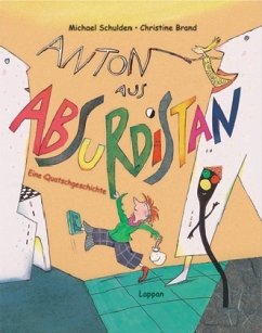 Anton aus Absurdistan - Schulden, Michael; Brand, Christine