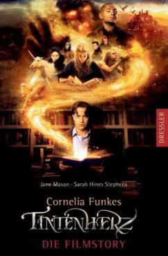 Cornelia Funkes Tintenherz - Die Filmstory - Mason, Jane; Hines-Stephens, Sarah