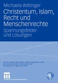 Christentum, Islam, Recht und Menschenrechte