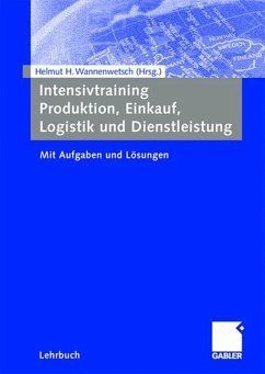 Intensivtraining Produktion, Einkauf, Logistik und Dienstleistung - Wannenwetsch, Helmut H. (Hrsg.)
