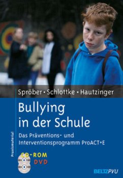 Bullying in der Schule, m. CD-ROM u. DVD-ROM - Hautzinger, Martin;Spröber, Nina;Schlottke, Peter F.