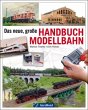 Das neue, große Handbuch Modellbahn - Bild 1