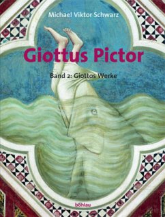 Giottus Pictor; . / Giottus Pictor Bd.2 - Schwarz, Michael V.; Theis, Pia