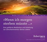 "Wenn ich morgen sterben müsste . . ." "Wenn ich morgen sterben müsste . . ."
