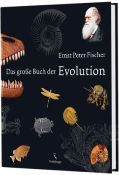 Das große Buch der Evolution - Fischer, Ernst Peter