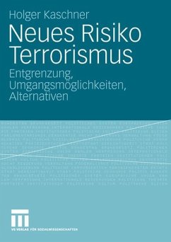 Neues Risiko Terrorismus - Kaschner, Holger