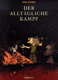 Der alltägliche Kampf - Larcenet, Manu