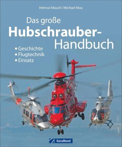 Das große Buch der Hubschrauber - Mau, Michael;Mauch, Helmut