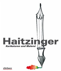 Karikaturen und Malerei - Haitzinger, Horst