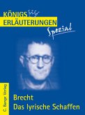 Brecht. Das lyrische Schaffen - Interpretationen zu den wichtigsten Gedichten