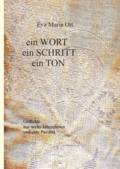 Ein WORT, ein SCHRITT, ein TON - Ott, Eva Maria