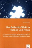Der Bullwhip-Effekt in Theorie und Praxis