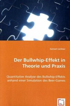 Der Bullwhip-Effekt in Theorie und Praxis - Lechner, Gernot