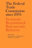 The Federal Trade Commission Since 1970