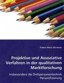 Projektive und Assoziative Verfahren in der qualitativen Marktforschung