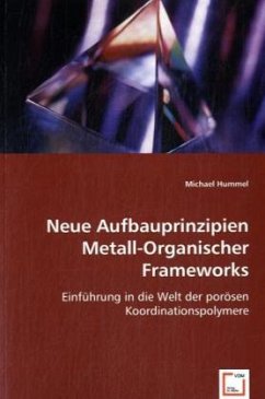 Neue Aufbauprinzipien Metall-Organischer Frameworks - Hummel, Michael